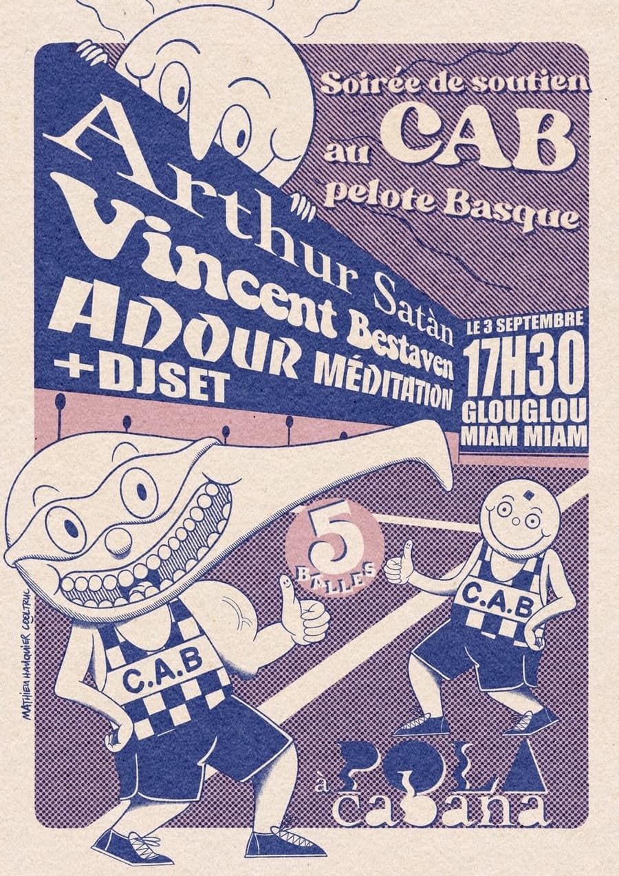 Arthur Satan + Vincent Bestaven + Adour Méditation / en soutien au CAB Pelote Basque