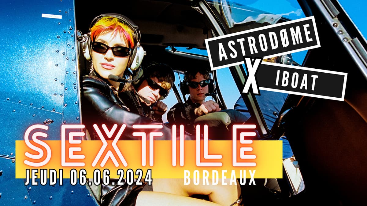ASTRODOME X IBOAT : SEXTILE + NUXX VOMICA