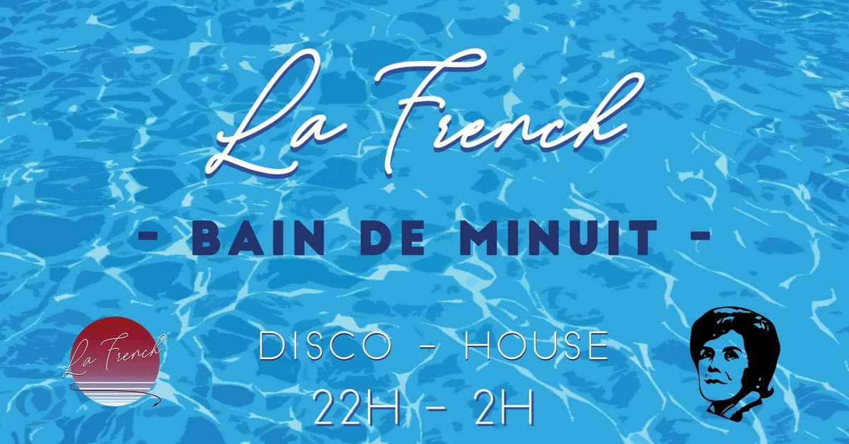 Bain de minuit : dj set disco-house avec La French