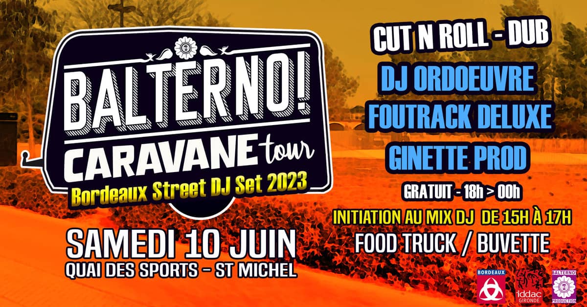 BALTERNO CARAVANE TOUR #2 - ORDOEUVRE + FOUTRACK DELUXE + GINETTE PROD