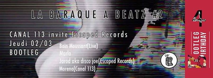 BOOTLEG's 4th Birthday : avec Canal 113 vs Escaped Rec.