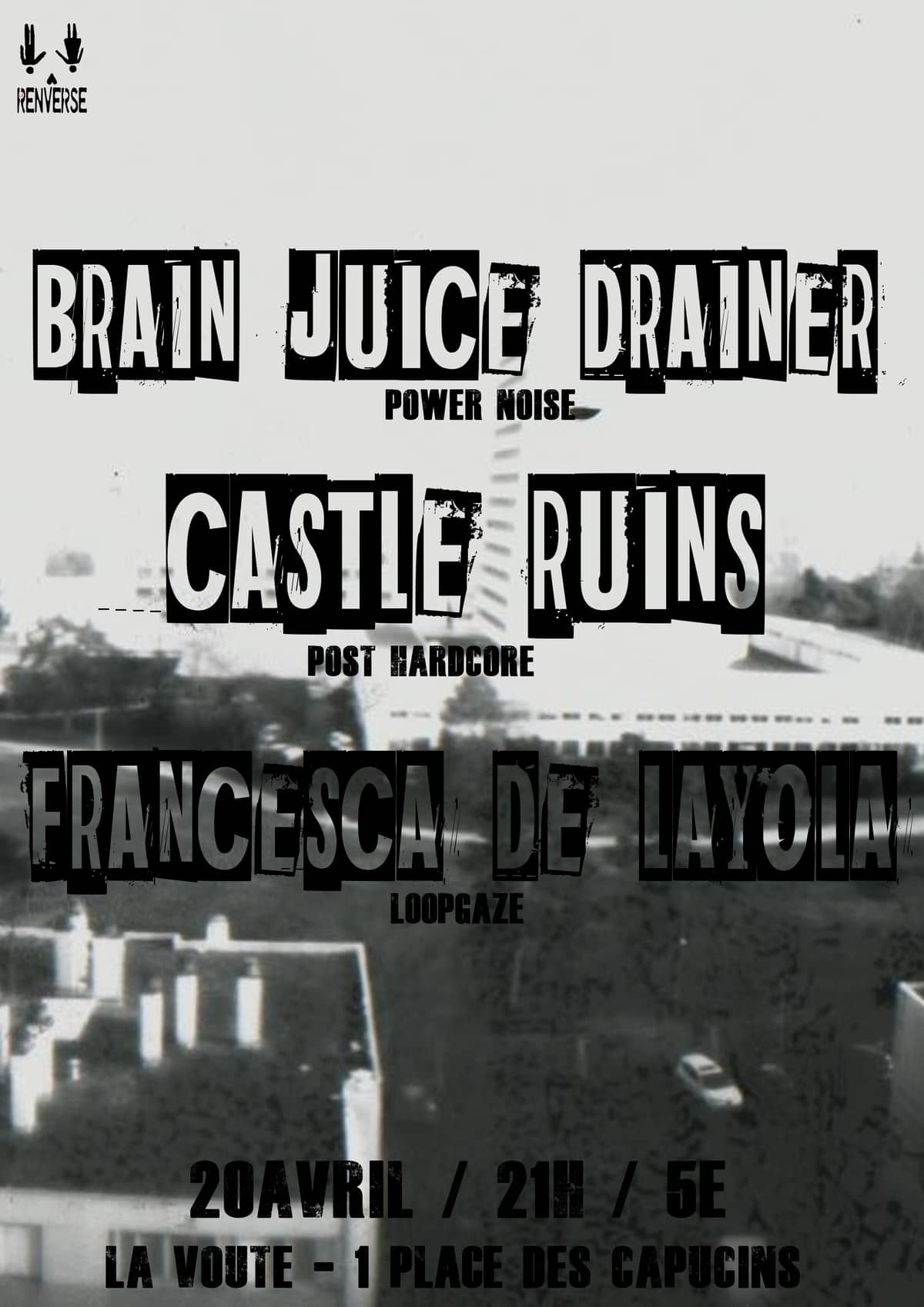 Brain Juice Drainer + Francesca de Layola + Guests