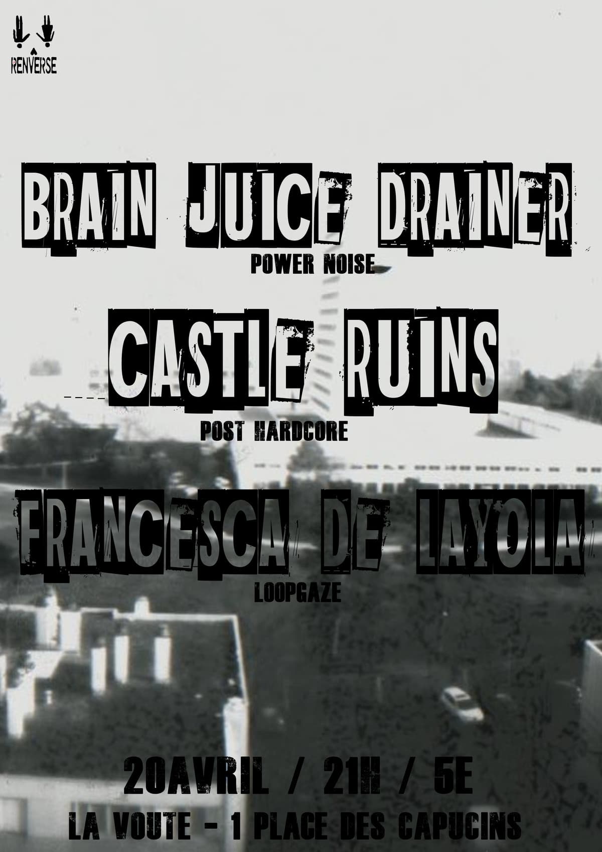 Brain Juice Drainer + Francesca de Layola + Guests