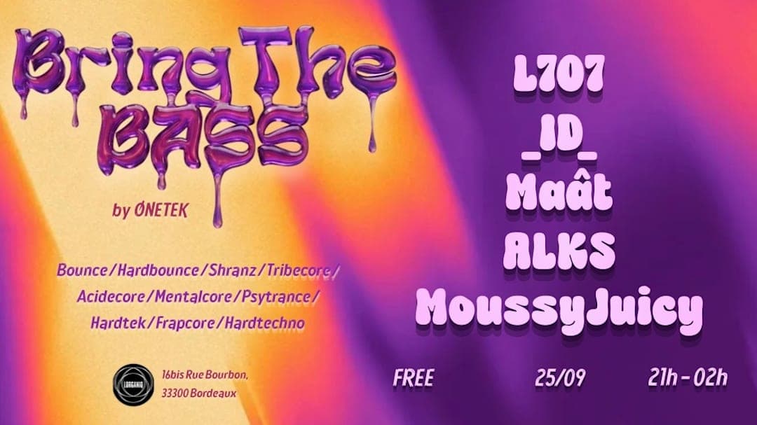 Bring The Bass - _ID_, ALKS, L707, MAÂT, MoussyJuicy