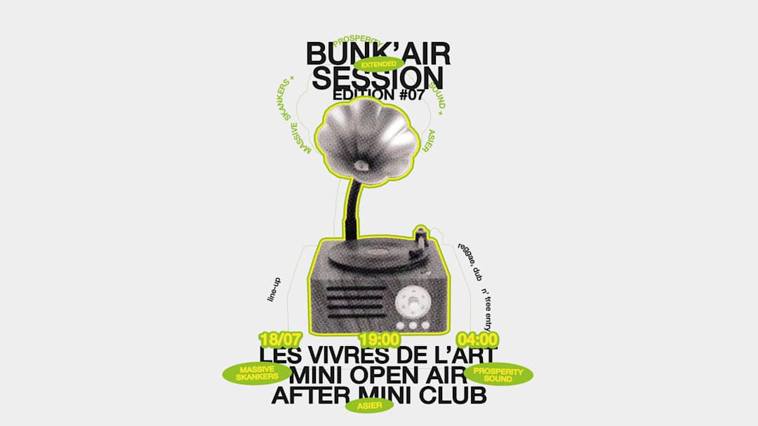 Bunk'Air Session #07 (Extended)