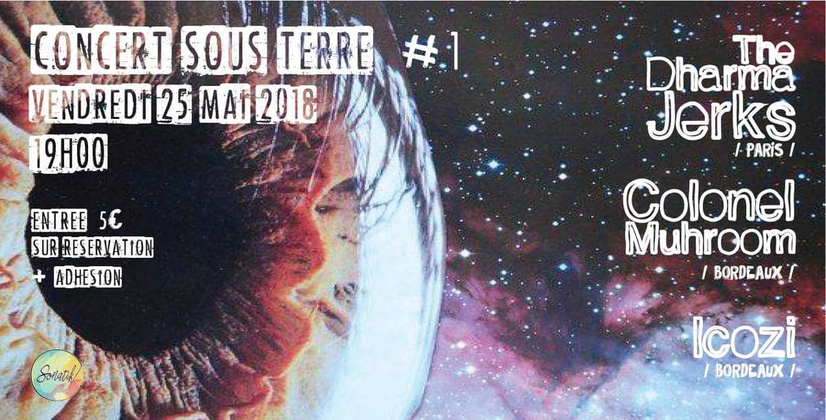 Concert Sous Terre #1 : avec The Dharma Jerks + Colonel Mushroom + Icozi