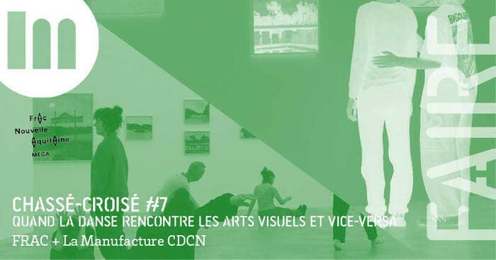 DANSE & ARTS VISUELS Chassé-Croisé #7 / Quand la danse rencontre les arts visuels et vice-versa