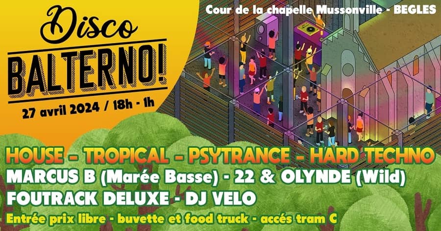 DISCO BALTERNO! (Plein air) - MARCUS B + 22 & OLYNDE + FOUTRACK DELUXE + DJ VELO