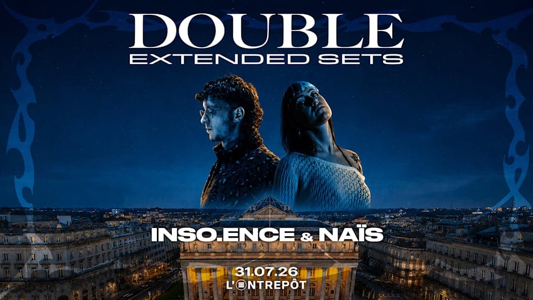 Double Extended Sets : Inso.ence & Naïs