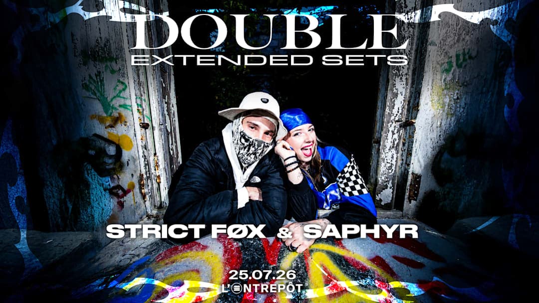DOUBLE EXTENDED SETS // STRICT FØX & SAPHYR