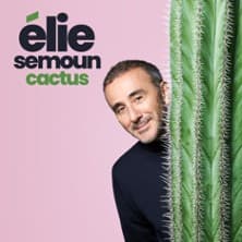Elie Semoun : Cactus
