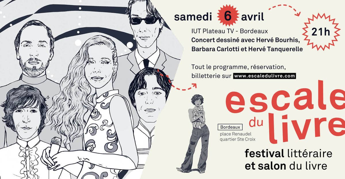Escale du livre 2019 : 'L'Escale du livre Pop !', Concert dessiné avec Hervé Bourhis, Hervé Tanquerelle, et Barbara Carlotti