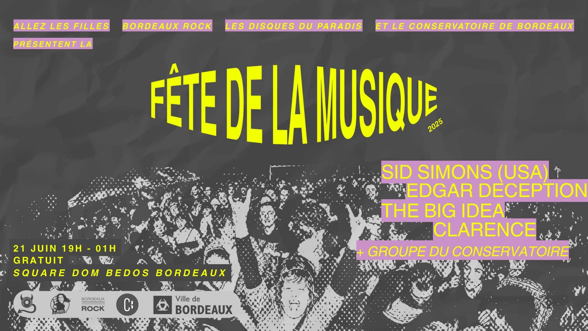 Fête de la Musique / Allez les Filles, Bordeaux Rock, Disques du Paradis et le Conservatoire