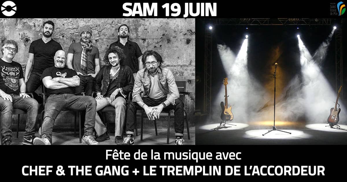 Fête de la musique avec CHEF & THE GANG + Tremplin de l'Accordeur
