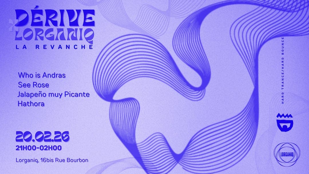 Derive X Lorganiq : La revanche