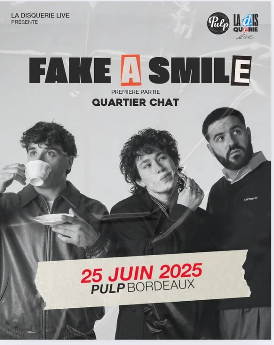 LA DISQUERIE LIVE Présente : **FAKE A SMILE X QUARTIER CHAT**