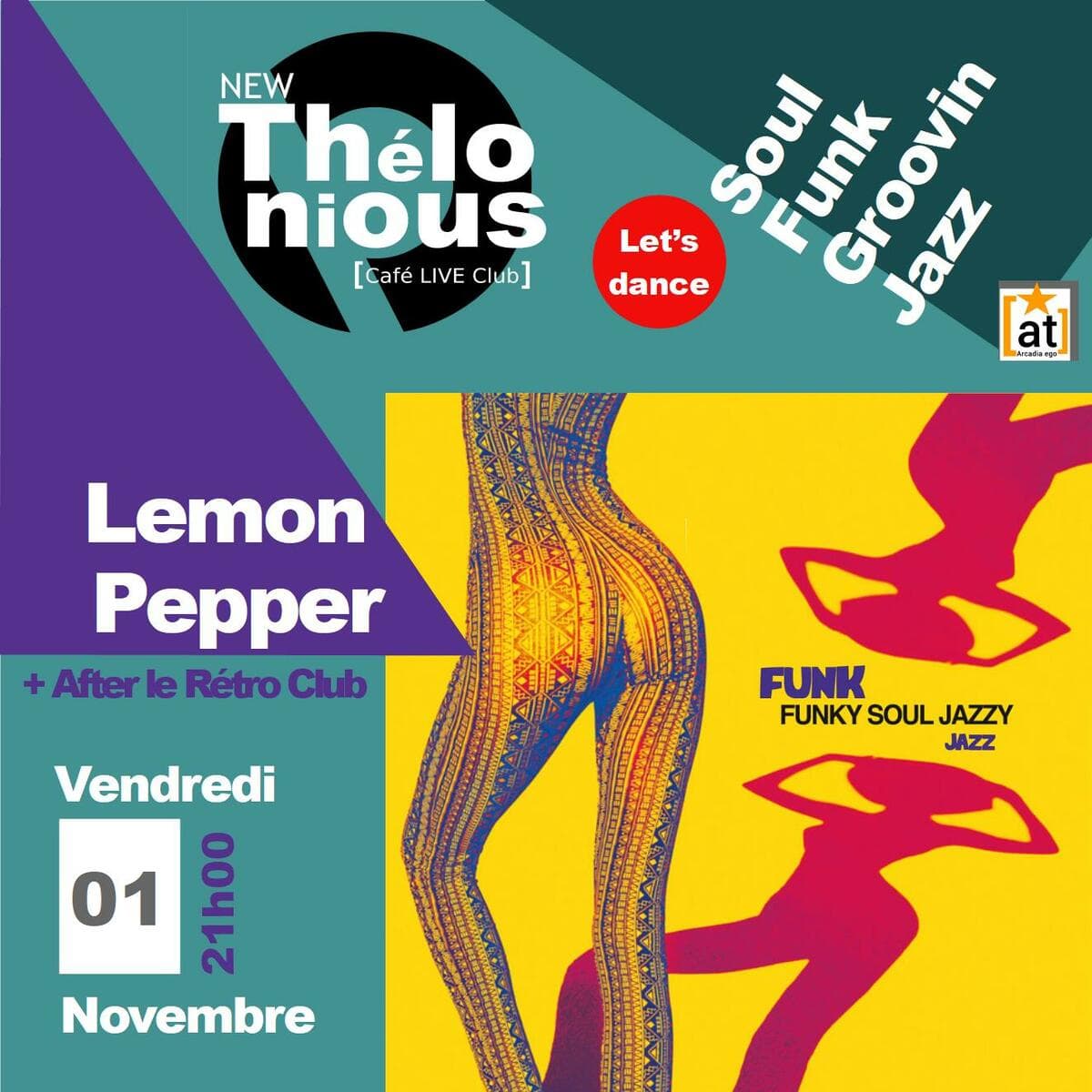 Lemon Pepper + After Rétro Club