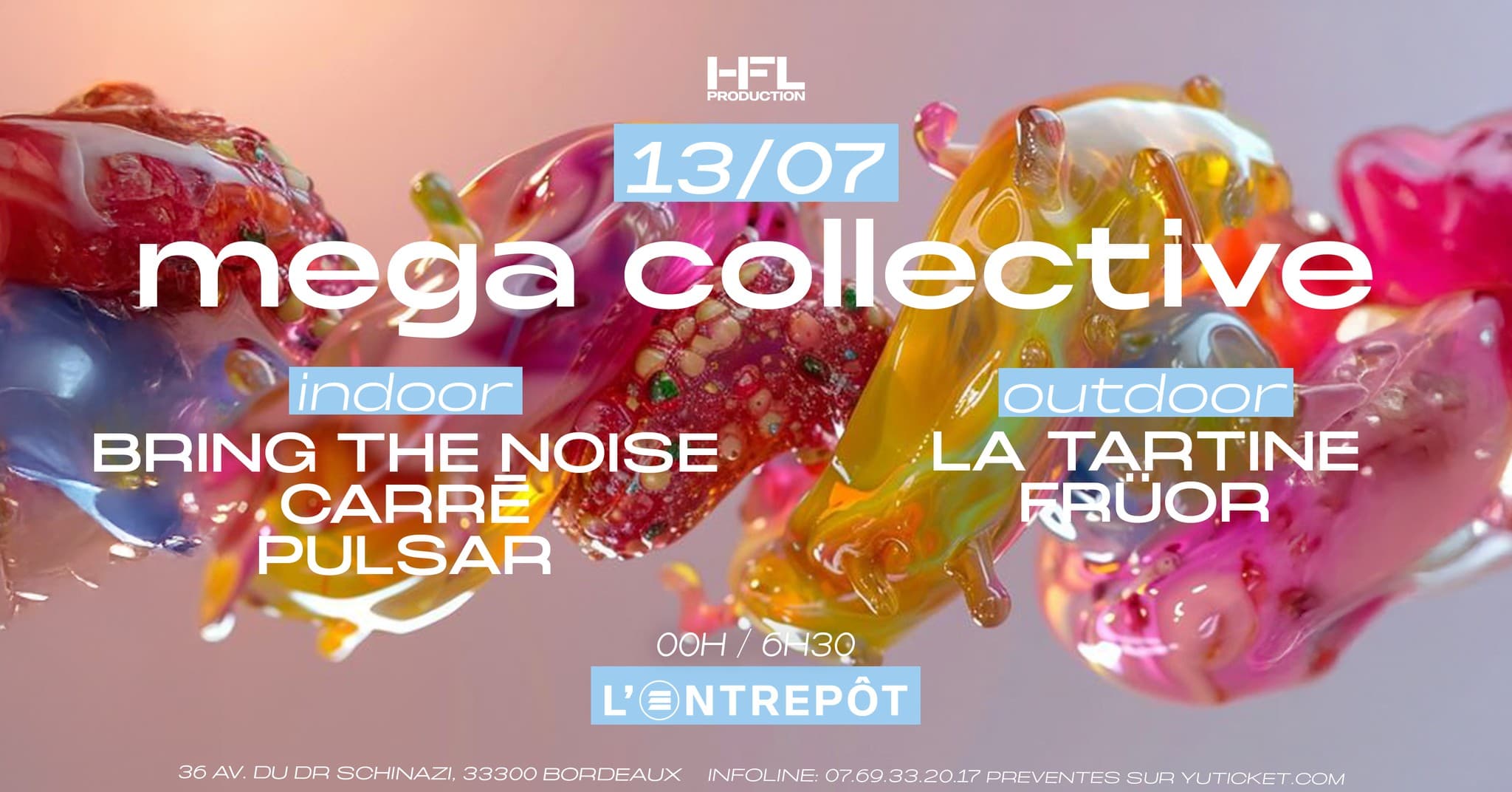MEGA COLLECTIVE W/ BRING THE NOISE / CARRÉ / FRÜOR / LA TARTINE / PULSAR SYSTEM