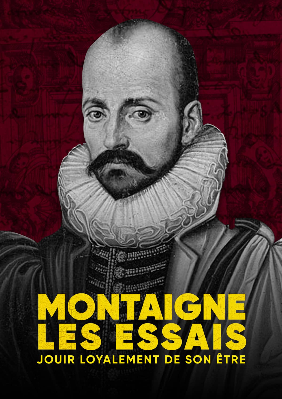 Montaigne Les essais, Jouir loyalement de son être