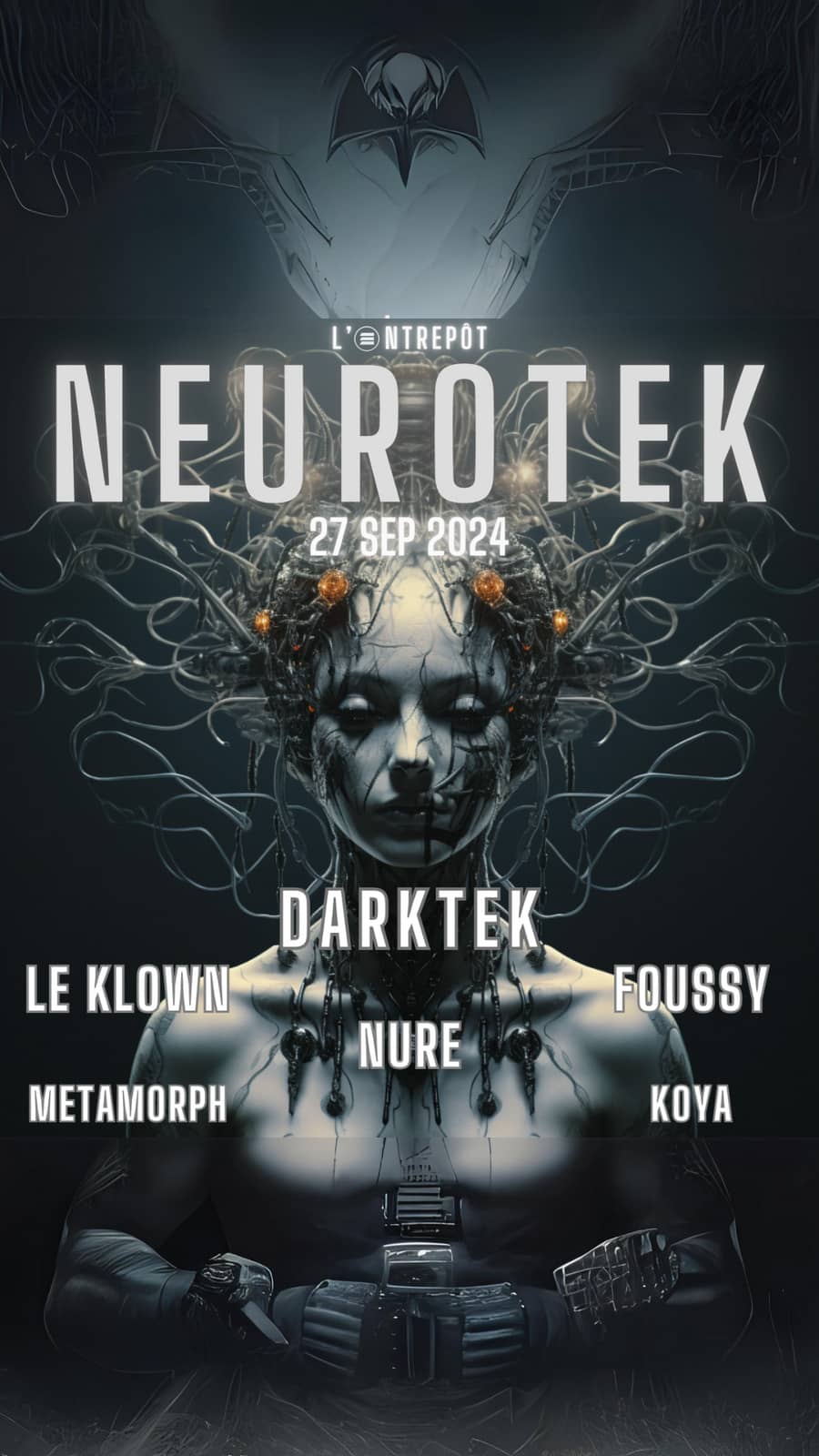 NEUROTEK W/ DARKTEK / LE KLOWN / NURE / FOUSSY / KOYA / METAMORPH