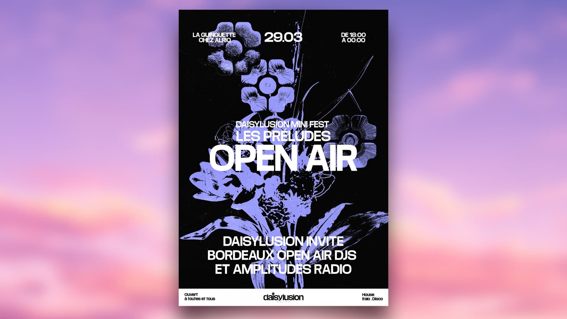 OPEN AIR DAISYLUSION : Les Préludes (w/ Bordeaux Open Air DJs & Amplitudes Radio)