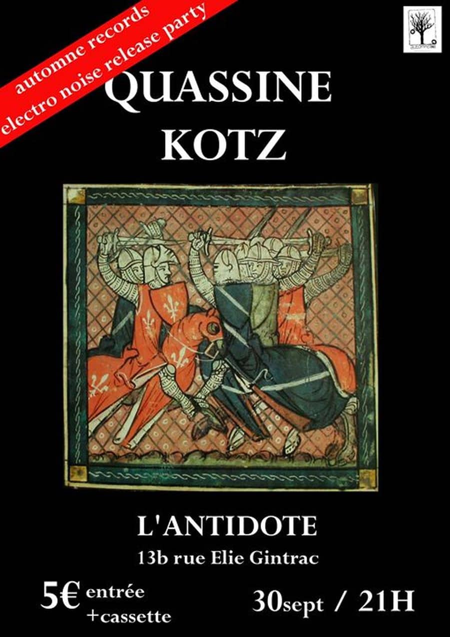 Quassine + Kotz (Split K7 release party)