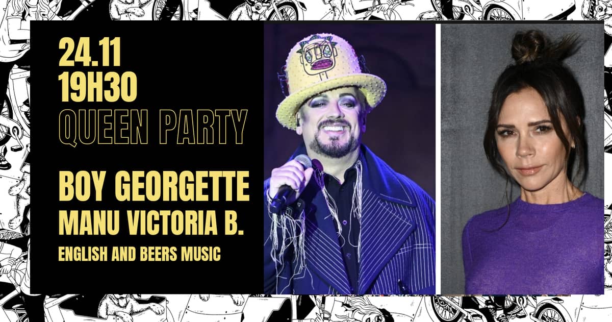 Queen Party - DJ set Boy Georgette vs Manu Victoria B.
