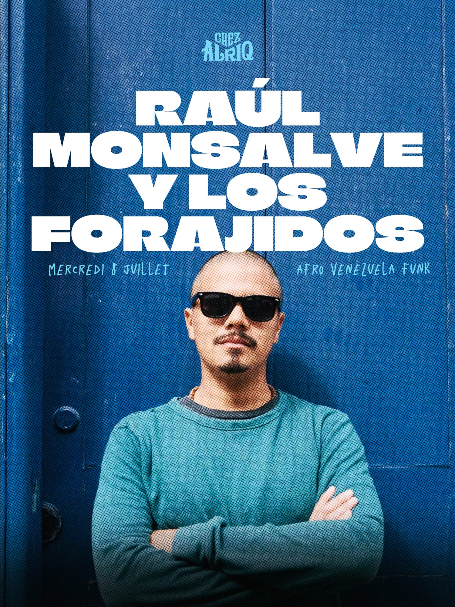 Raúl Monsalve y Los Forajidos