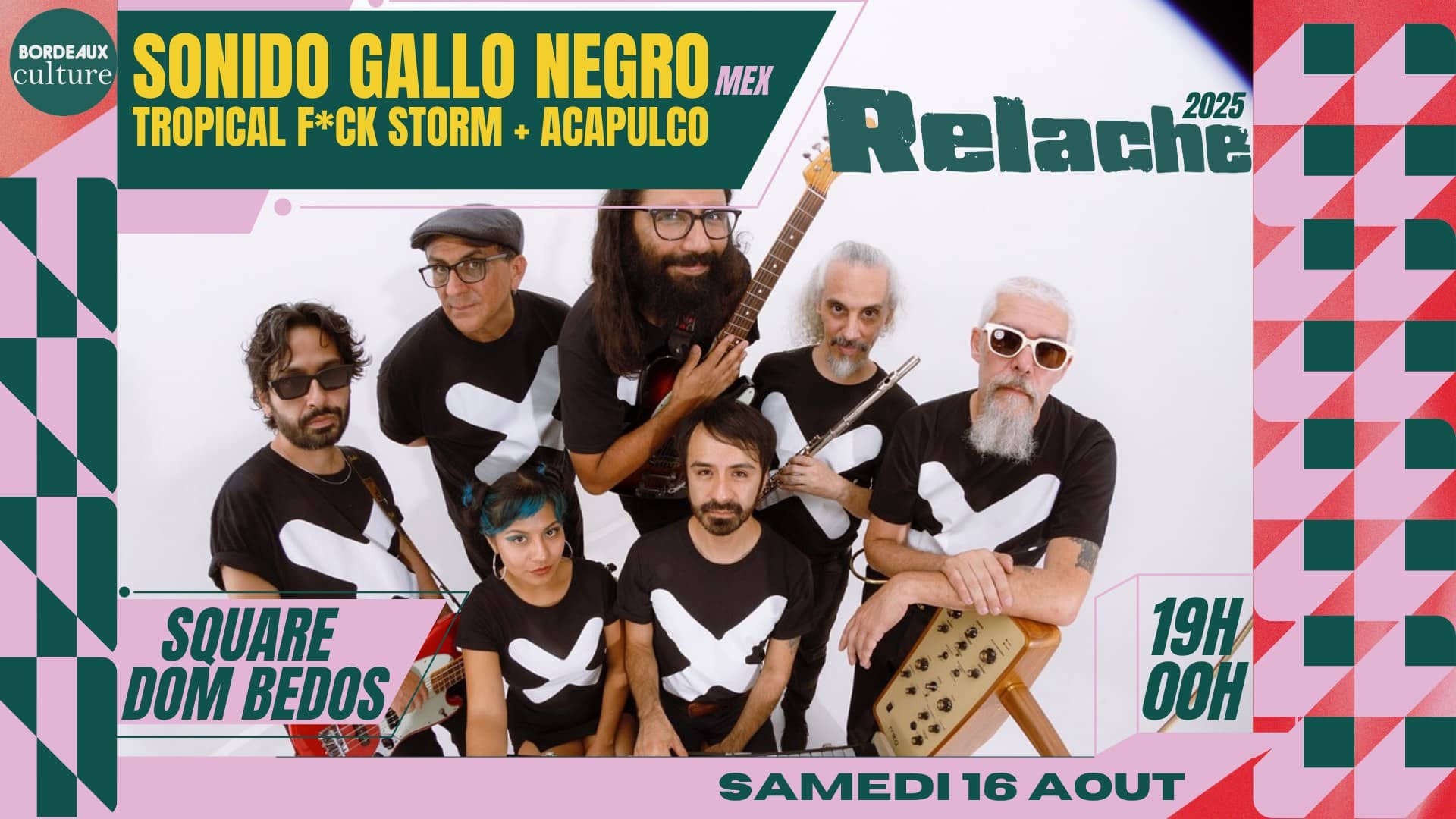 RELACHE #16 : SONIDO GALLO NEGRO + TROPICAL FU*K STORM + ACAPULCO