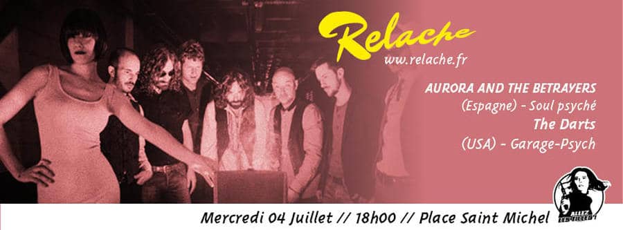 Relache #9 : avec Aurora and the Betrayers + The Darts