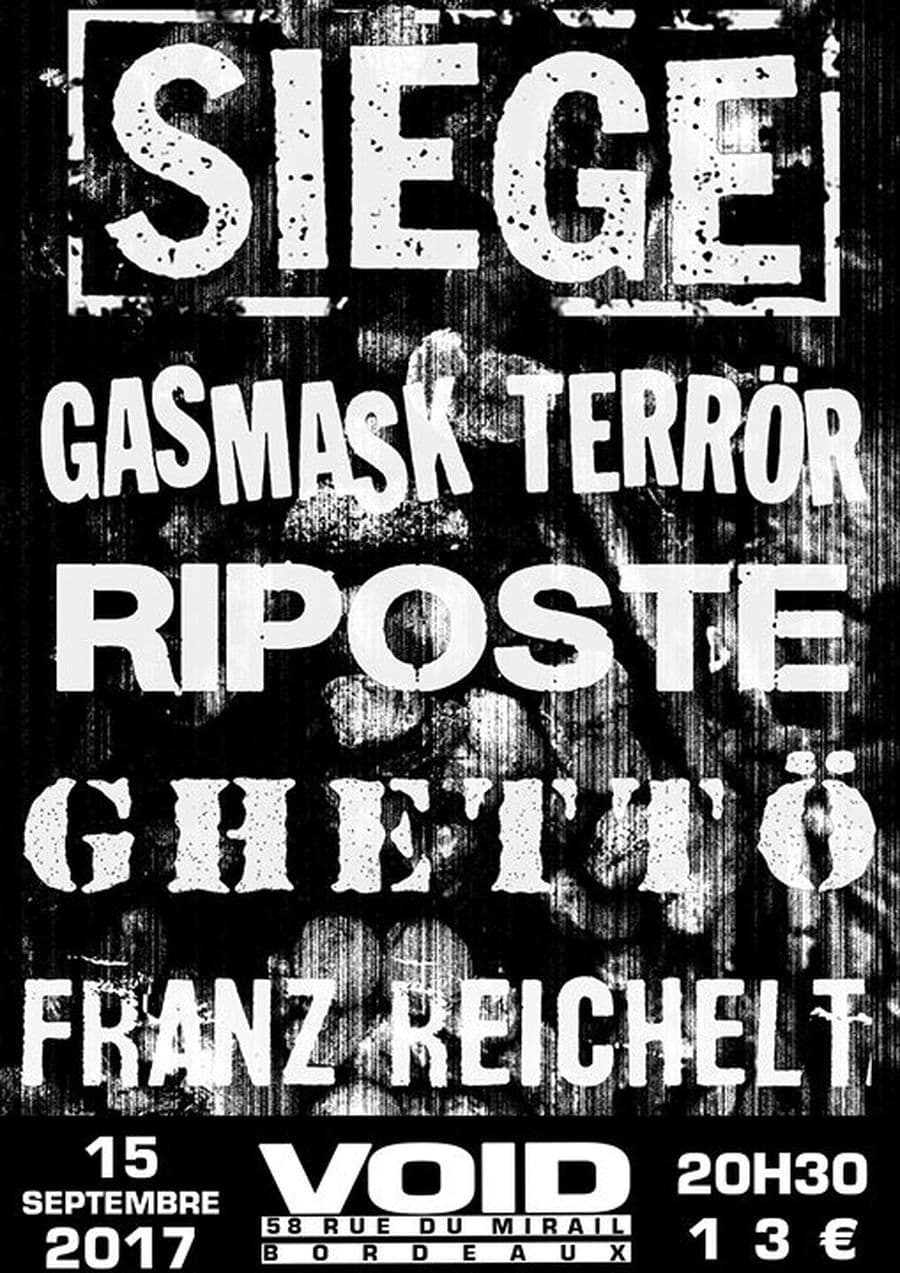 Siege + Gasmask Terrör + Riposte + Ghettö + Franz Reichelt