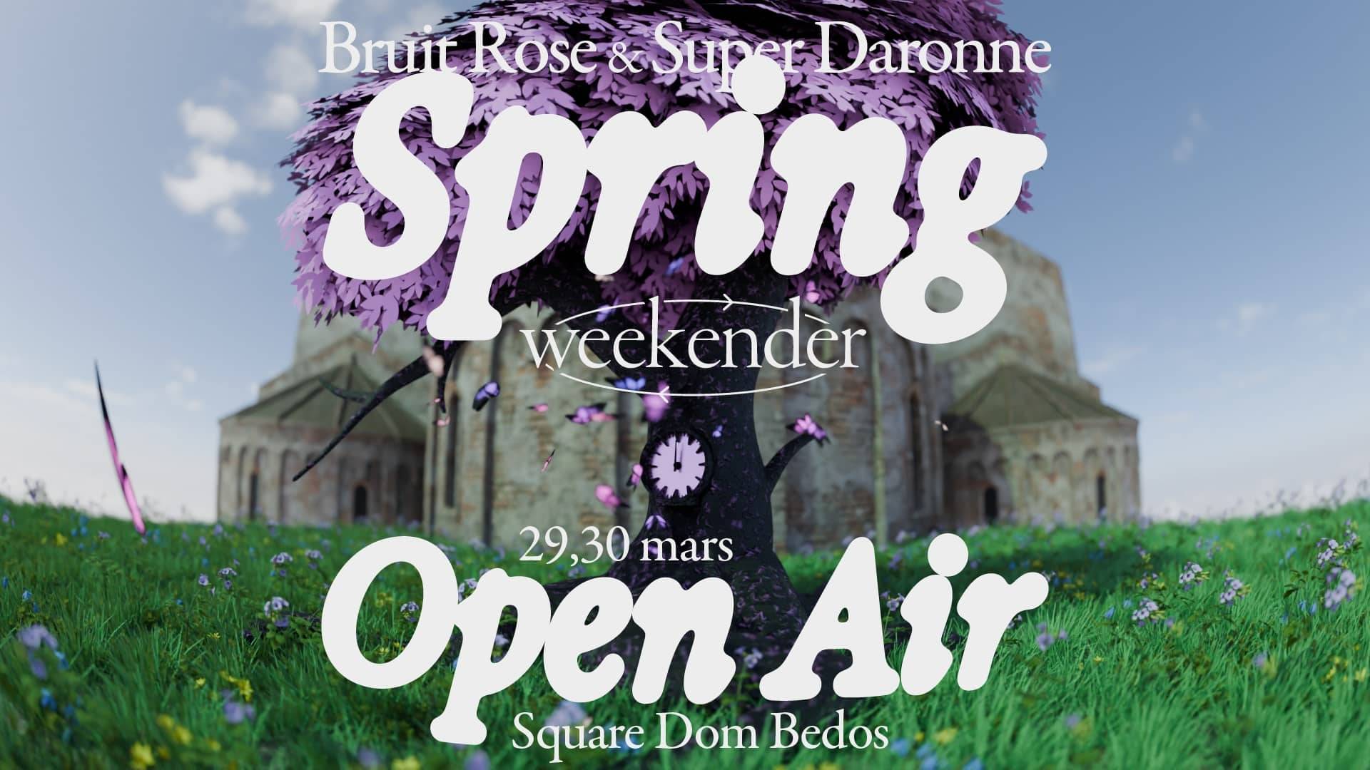 Spring Weekender : Bruit Rose x Super Daronne ⸱ Open air & Club