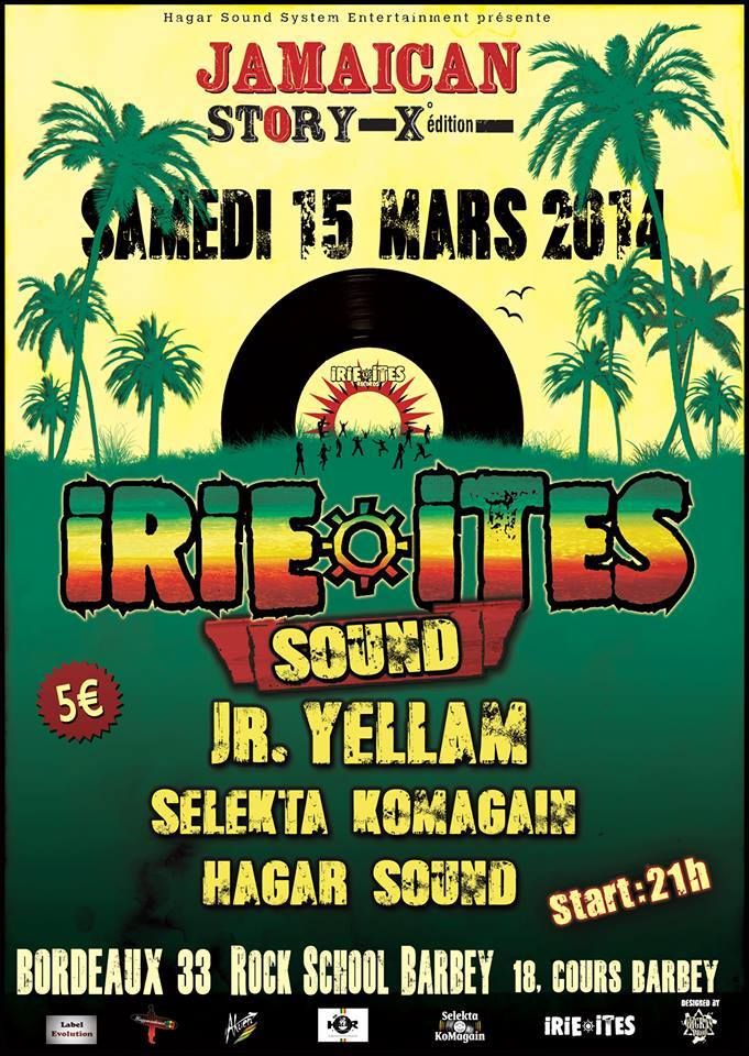 10ème Jamaican Story Avec Irie Ites Sound + Jr Yellam + Selekta Komagain + Hagar Soundsystem + Guests