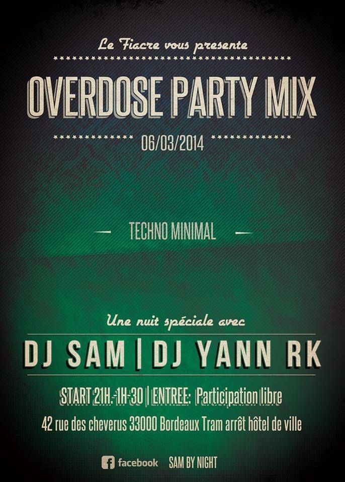 Overdose Party Mix  avec Dj Sam + Dj Yann Rk
