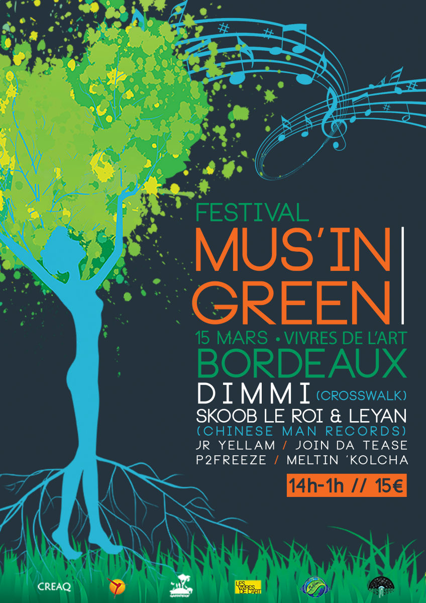 Mus'In Green Avec Dimmi + Skoob Le Roi (Chinese Man Records) + Leyan (Chinese Man Records) + Jr Yellam + Join Da Tease + P2Freeze + Meltin Kolcha