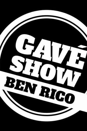 GAvé SHOW BEN RICO Avec BEN RICO DJ set 