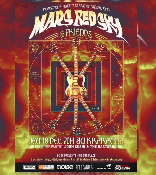 Mars Red Sky & Friends  + John Sushi & The Bastards