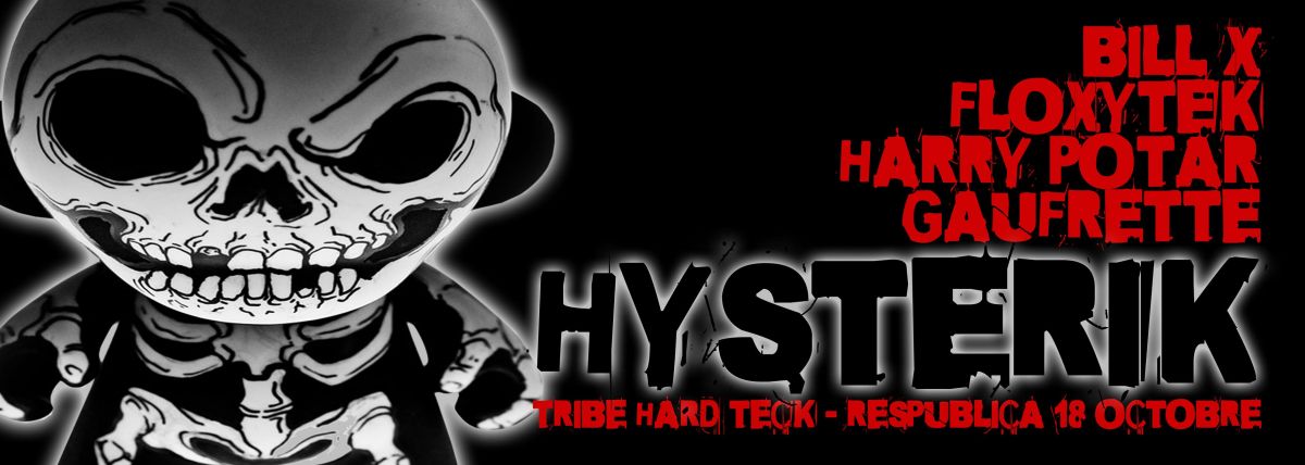 HYSTERIK XXL Avec BILL X + Floxytek + HARRY POTAR + GAUFRETTE