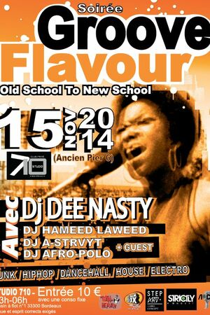 Groove Flavour « Old School to New School »  Avec Dj Dee Nasty + Dj Hameed Laweed  + Dj ASTRVYT + Dj Afro Polo