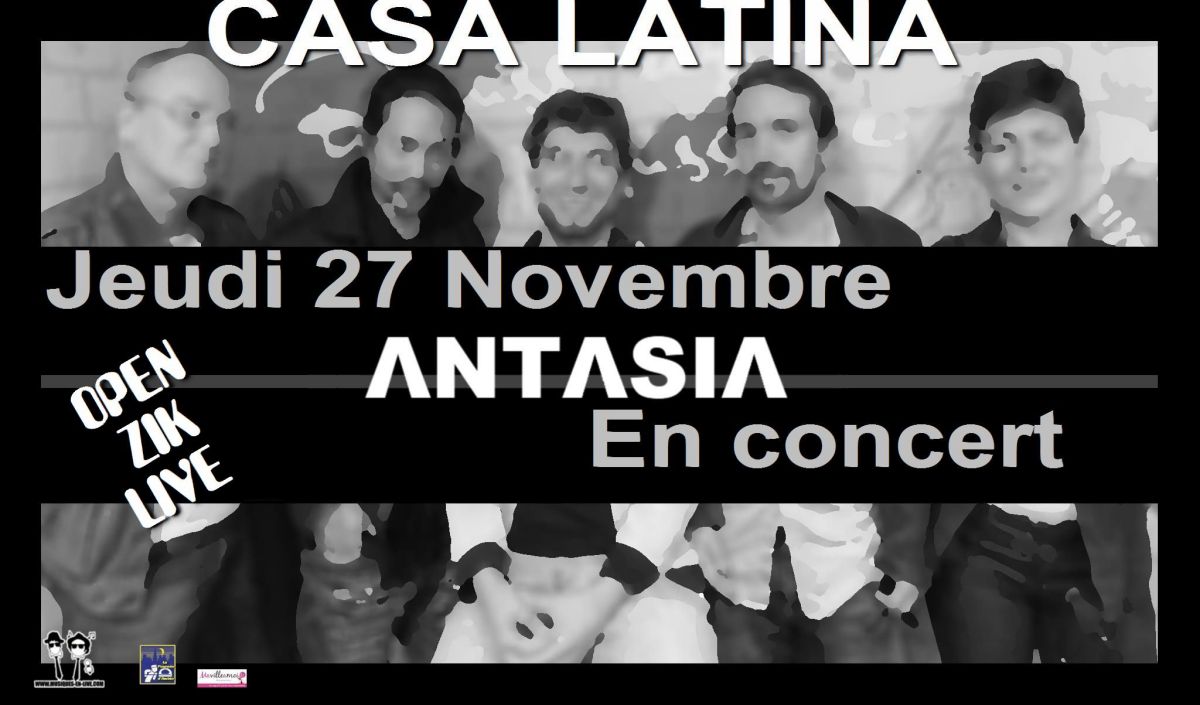 OPEN ZIK LIVE CASA LATINA Avec ANTASIA