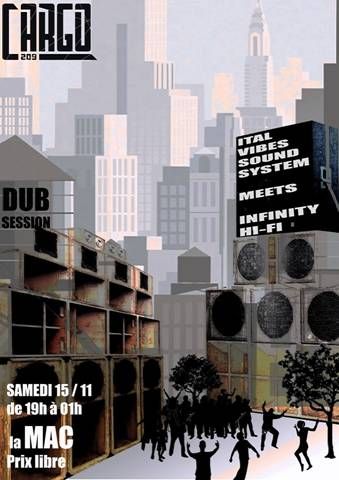 Cargo DUB Session Avec The Ital Vibes Sound System + Infinity Hi-Fi