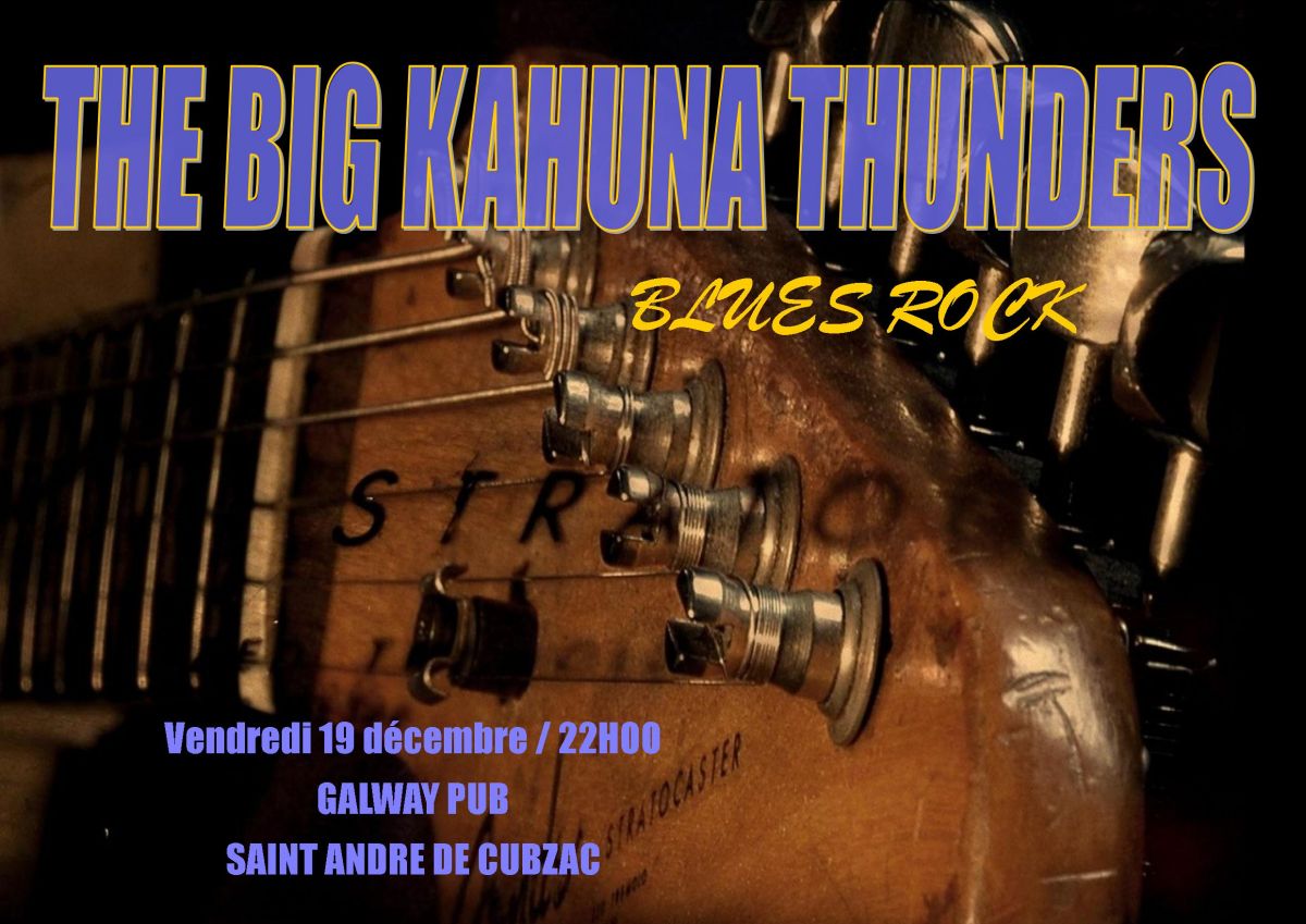 The Big Kahuna Thunders