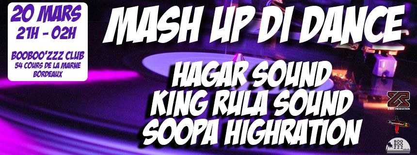 MASH UP DI DANCE #2 Avec Hagar Sound system + King Rula + soopa highration