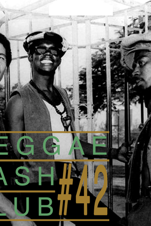 REGGAE BASH CLUB # 42 Avec BOOBOO'ZZZ ALL STARS & FRIENDS