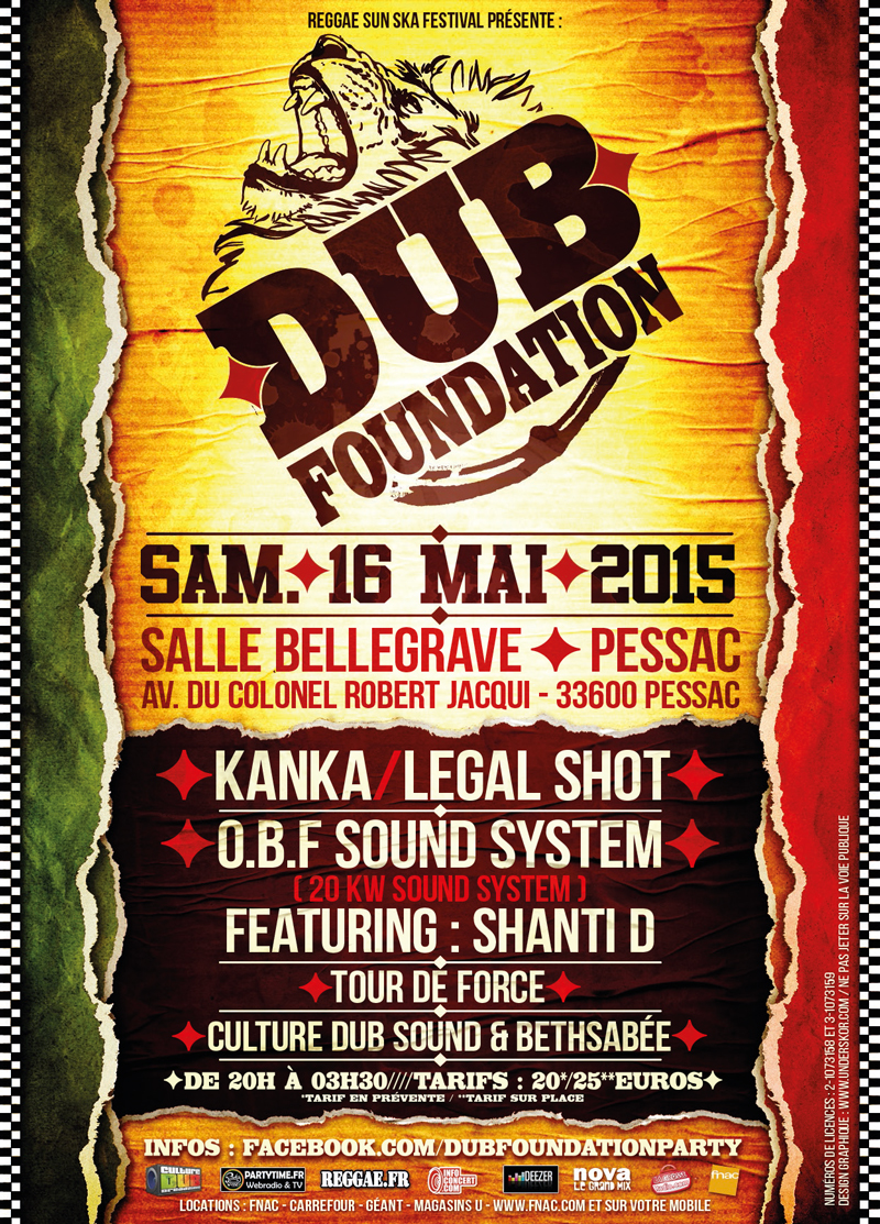 Dub Foundation  Avec O.B.F Sound System  + Legal Shot + KANKA + Culture Dub Sound & Bethsabee + Tour De force