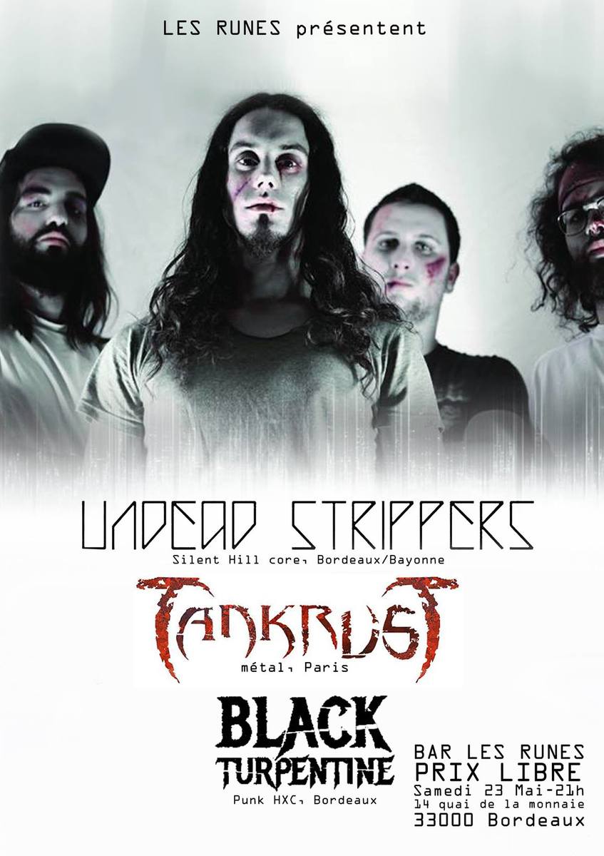 Undead Strippers + TankrusT + BLACK TURPENTINE