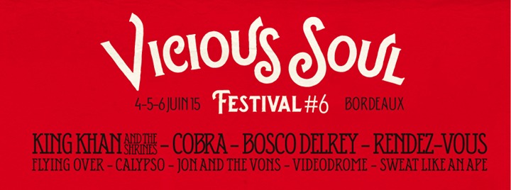 Vicious Soul Festival Avec Cobra  +  Rendez Vous +   Flying Over +   Videodrome +  (DJ Seb Cadillac)
