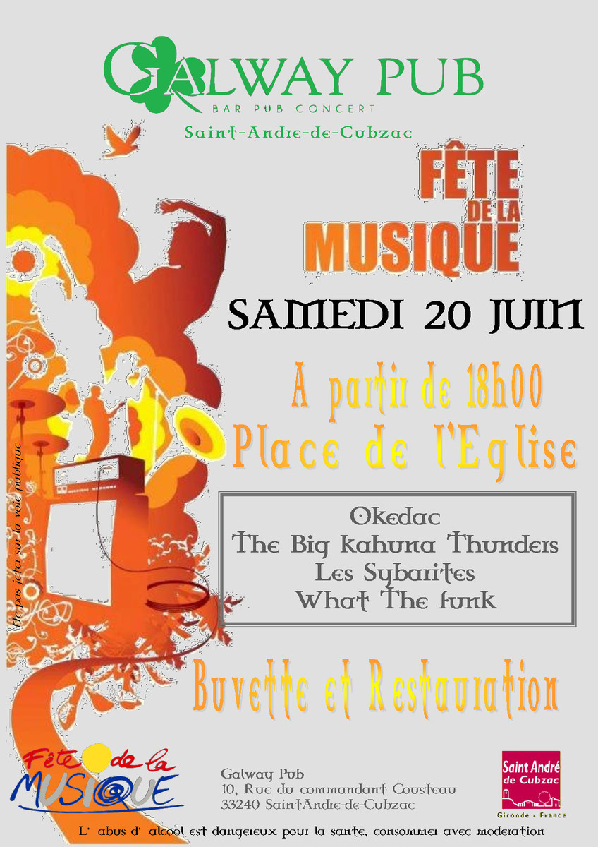 FETE DE LA MUSIQUE Avec WHAT THE FUNK + LES SYBARITES + THE BIG KAHUNA THUNDERS + OKEDAC