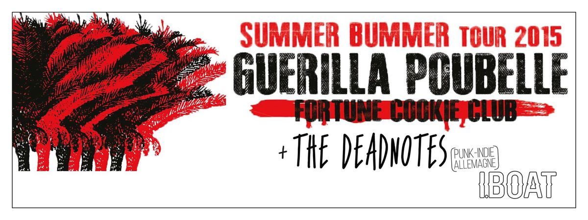 GUERILLA POUBELLE + FORTUNE COOKIE CLUB + THE DEAD NOTES