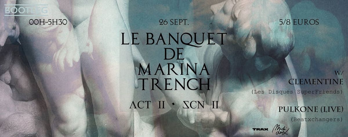 Le Banquet de Marina Trench Act II Scn II  Avec marina trench + clementine + pulkone (live)